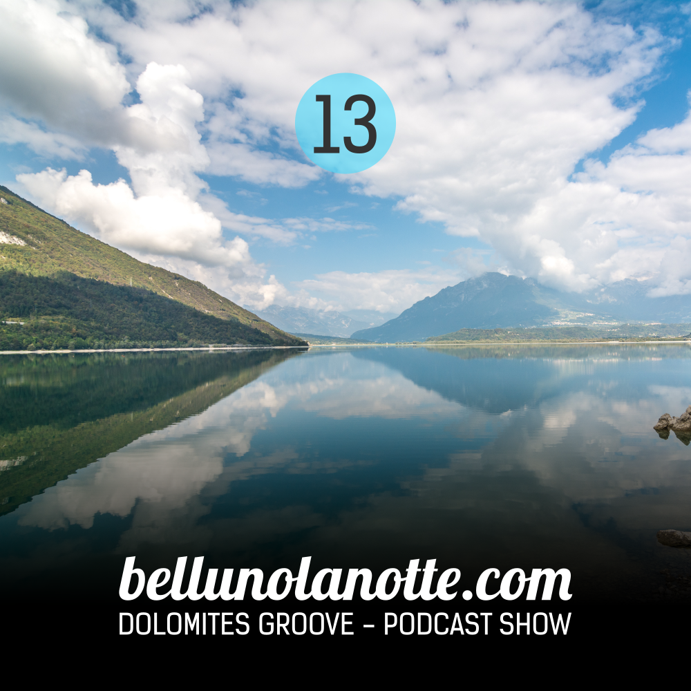 Bellunolanotte Podcast 013